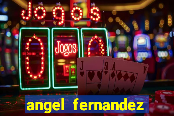 angel fernandez only fans